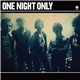 One Night Only - One Night Only